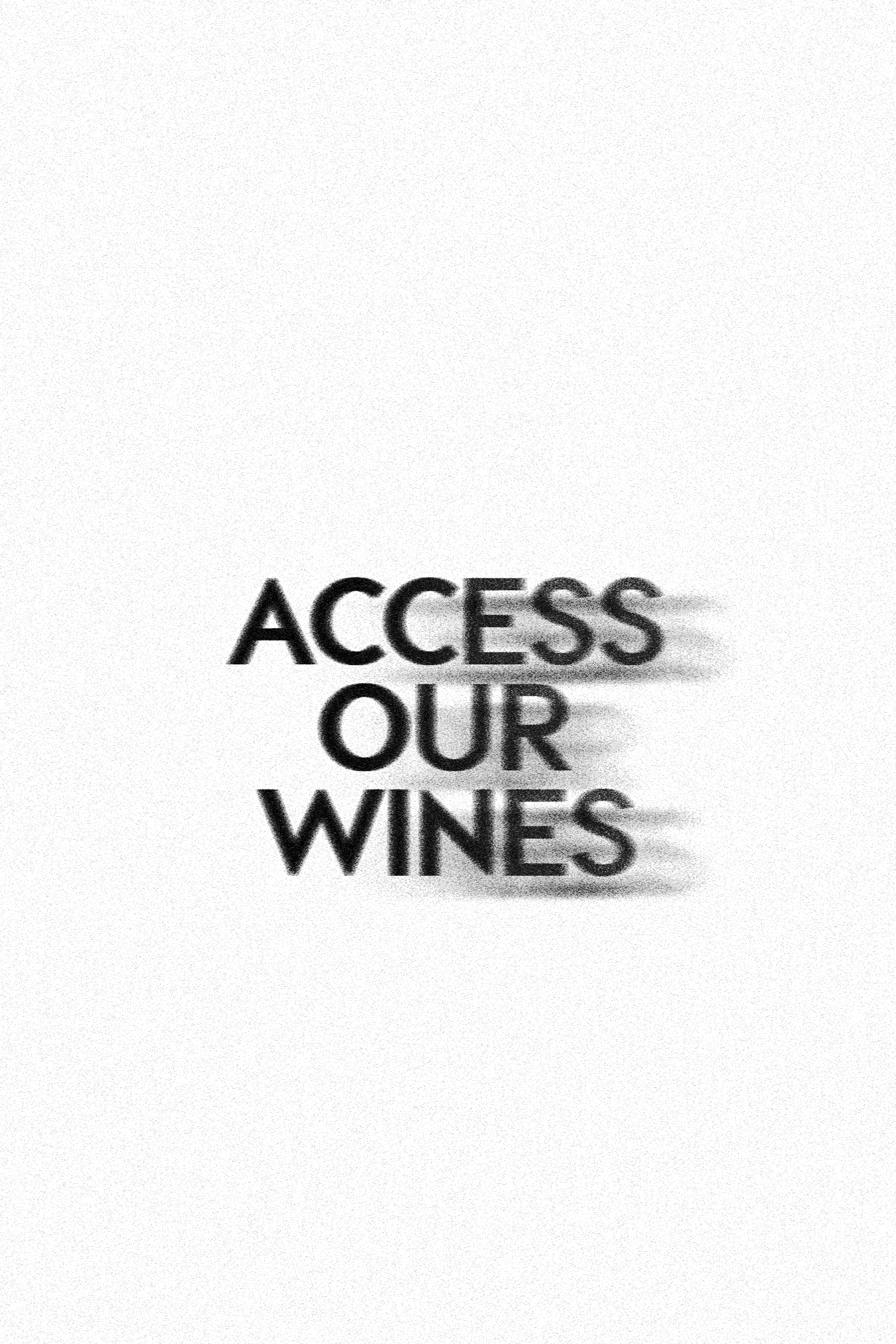 Access Our Wines