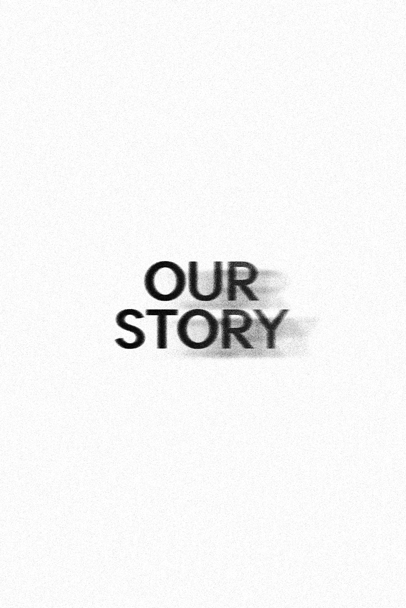 Our Story