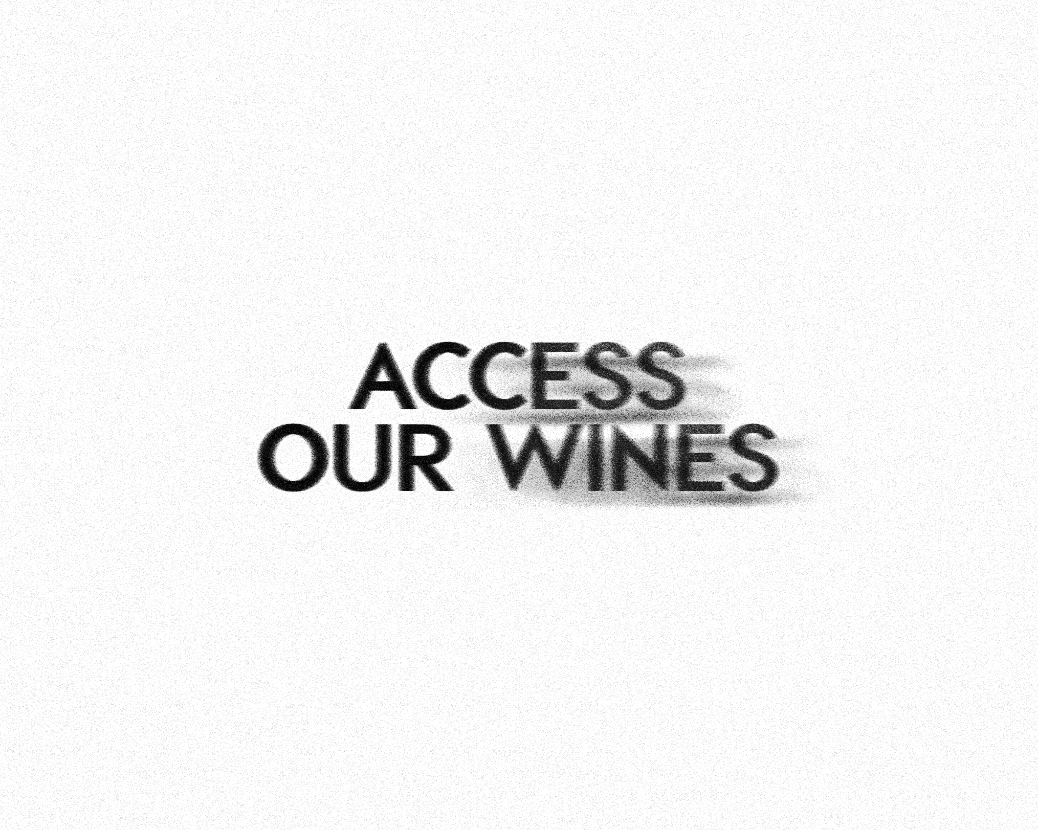 Access Our Wines